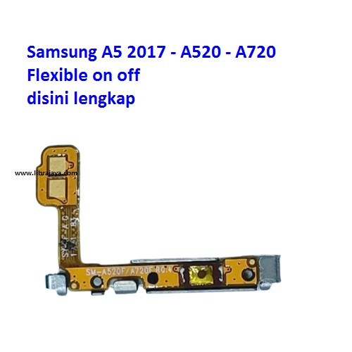 Jual Flexible on off Samsung A5 2017 Fleksibel Flexible Fleksi Flexibel Flex