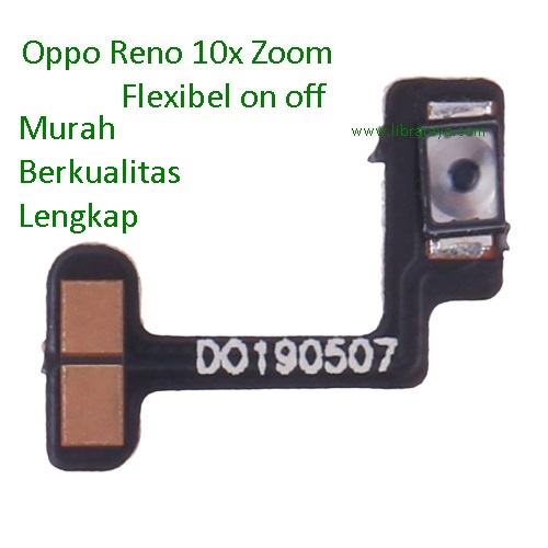 Jual Flexible on off Oppo Reno 10x zoom Fleksibel Flexible Fleksi Flexibel