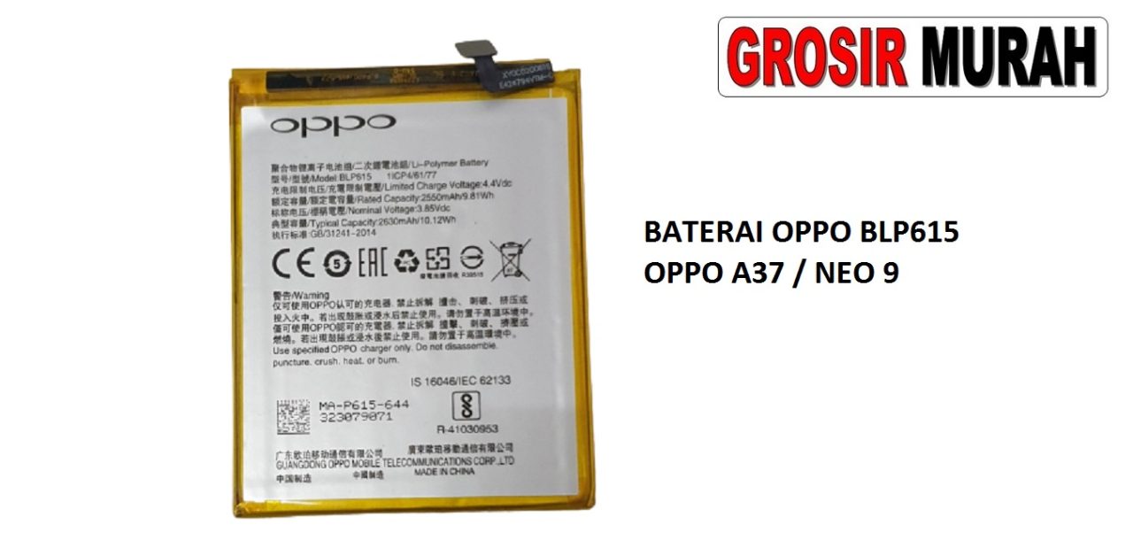 BATERAI OPPO BLP615 OPPO A37 NEO 9 Batre Battery Grosir Sparepart hp