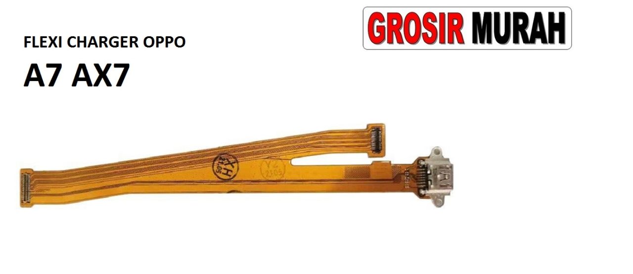 FLEKSIBEL CHARGER OPPO A7 AX7 Flexible Flexibel Papan Cas Charging Port Dock Flex Cable Spare Part Grosir Sparepart hp