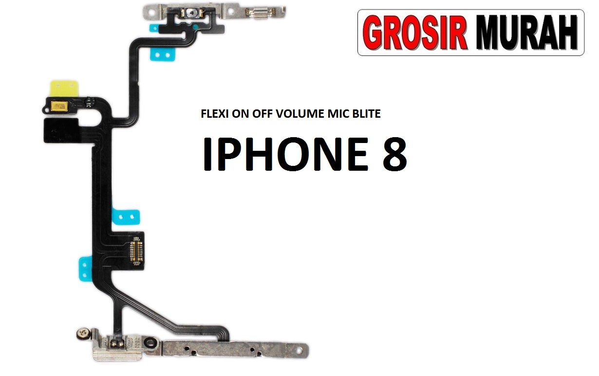 FLEXI ON OFF VOLUME IPHONE 8 MIC BLITE Flexible Fleksibel Power On Off Volume Flex Cable Spare Part Grosir Sparepart hp