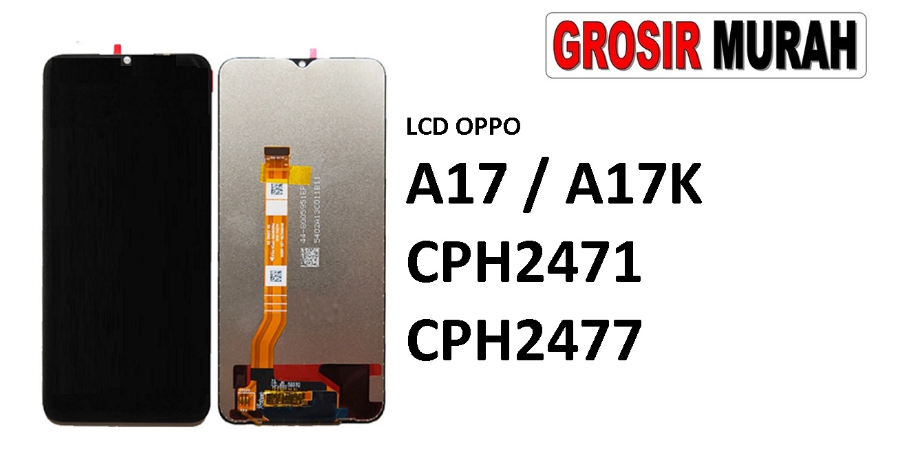 Jual Lcd Oppo A17 A17K Cph2471 Cph2477