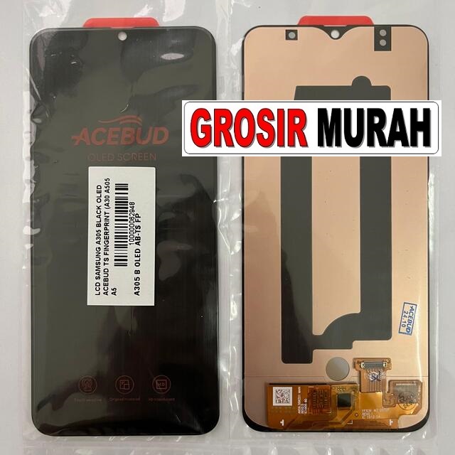 LCD Samsung A305 OLED Acebud A30 A50