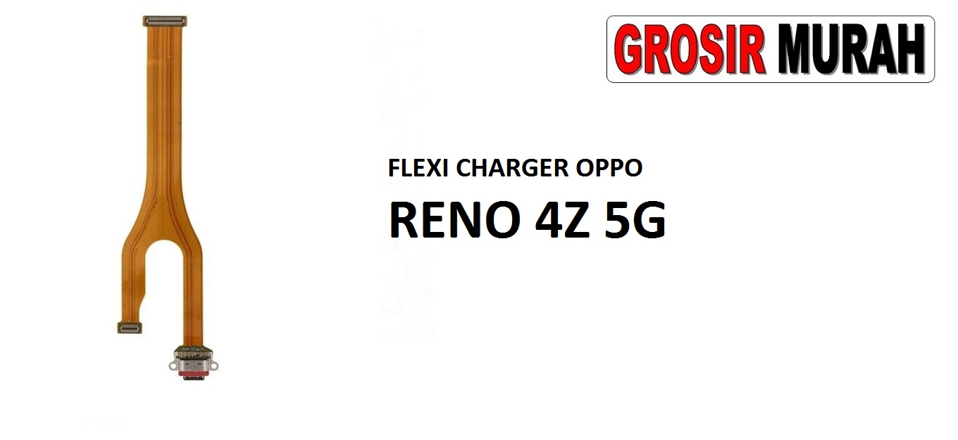 Jual Fleksibel Charger Oppo Reno 4Z 5G Fleksibel Flexible Fleksi Flexibel Flex Con Tc Connector Pcb Konektor cas papan charging