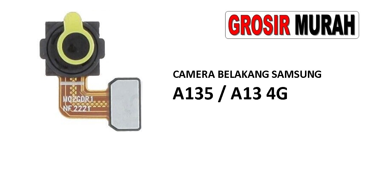 Jual Camera Belakang Samsung A135 A13 4G Kamera