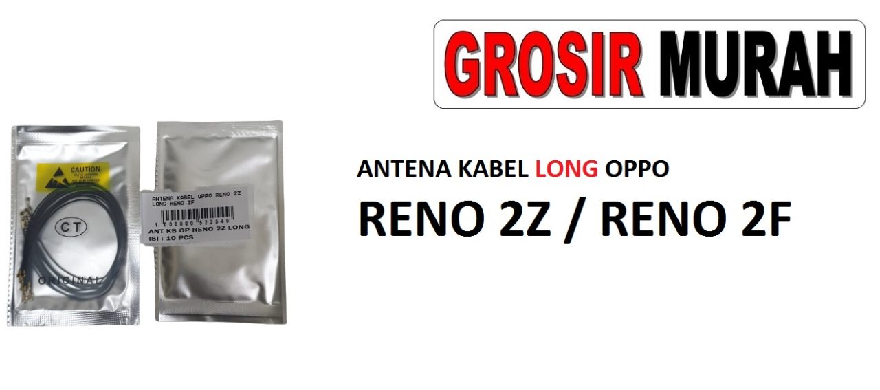 ANTENA KABEL OPPO RENO 2Z LONG RENO 2F Cable Antenna Sinyal Connector Coaxial Flex Wifi Network Signal Spare Part Grosir Sparepart hp