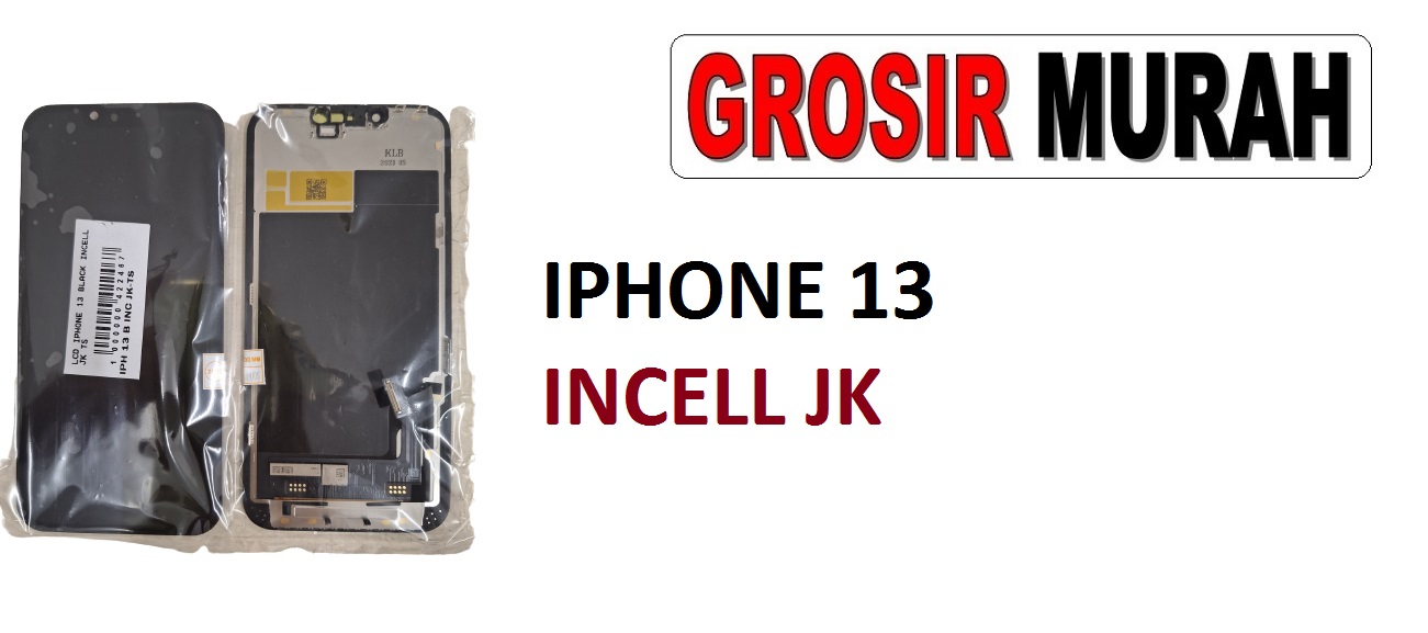 Jual Lcd Iphone 13 Incell Jk