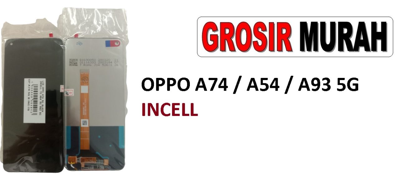 LCD OPPO A74 5G A54 A93 INCELL LCD Display Digitizer Touch Screen Spare Part Sparepart hp murah Grosir LCD Meetoo winfocus incell lion mgku og moshi