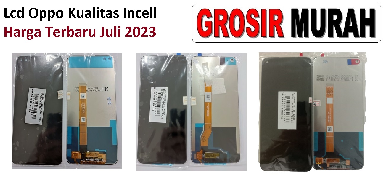 Lcd Oppo Incell Harga Terbaru Juli 2023