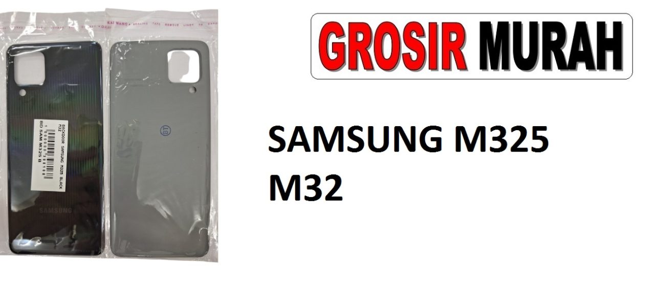 SAMSUNG M325 M32 BACKDOOR Back Battery Cover Rear Housing Tutup Belakang Baterai Grosir Aksesoris hp