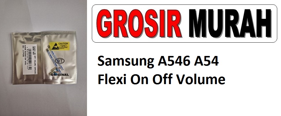 Samsung A546 A54 Sparepart Hp Fleksibel Fleksi Flexible Flexibel Power On Off Volume Flex Cable Spare Part Hp Grosir