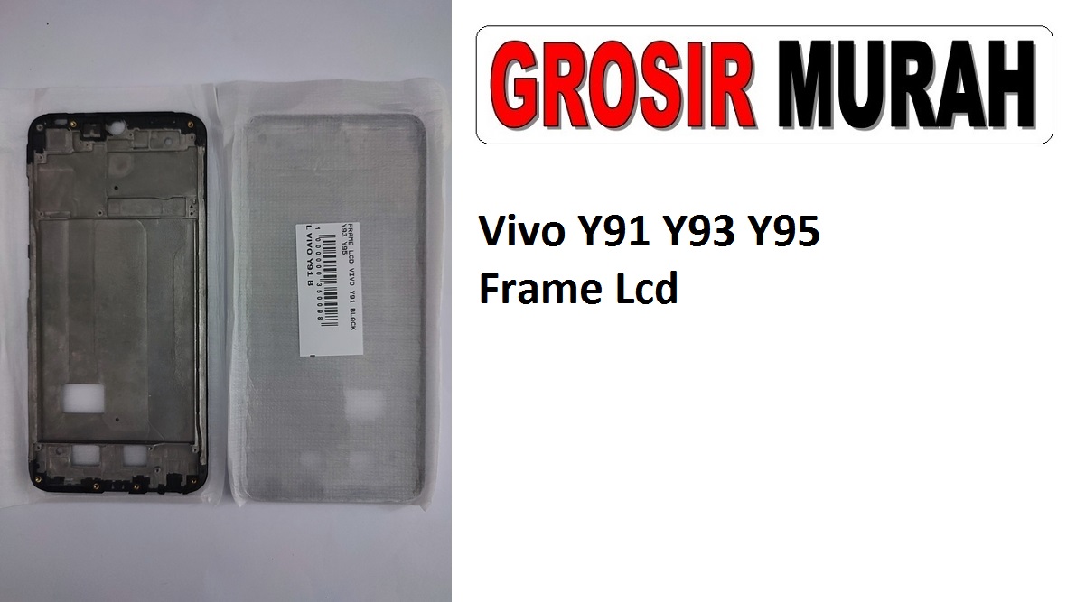 Vivo Y91 Y93 Y95 Sparepart Hp Middle Frame Lcd Tatakan Bezel Plate Spare Part Hp Grosir