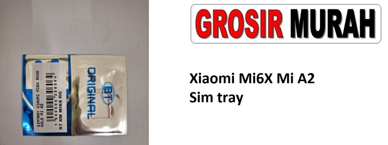 Xiaomi Mi6X Mi A2 Sparepart Hp Sim Card Tray Simtray Sim Tray Holder Simlock Tempat Kartu Sim Spare Part Hp Grosir