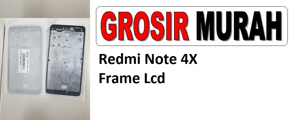 Xiaomi Redmi Note 4X Sparepart Hp Middle Frame Lcd Tatakan Bezel Plate Spare Part Hp Grosir
