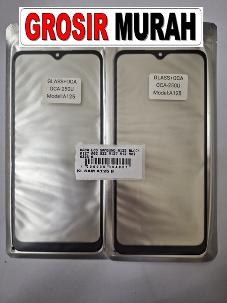 Samsung A125 A127 A02 022 M127 M12 M02 A326 A32 5G Glass Oca Lcd Front Kaca Depan Lcd Spare Part | Toko Grosir Sparepart Hp Jakarta