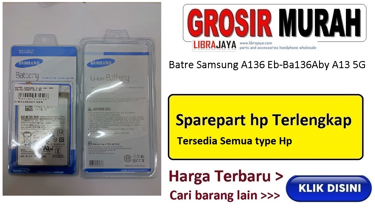 Jual Batre Samsung A136 A13 5G Eb-Ba136Aby Baterai Battery