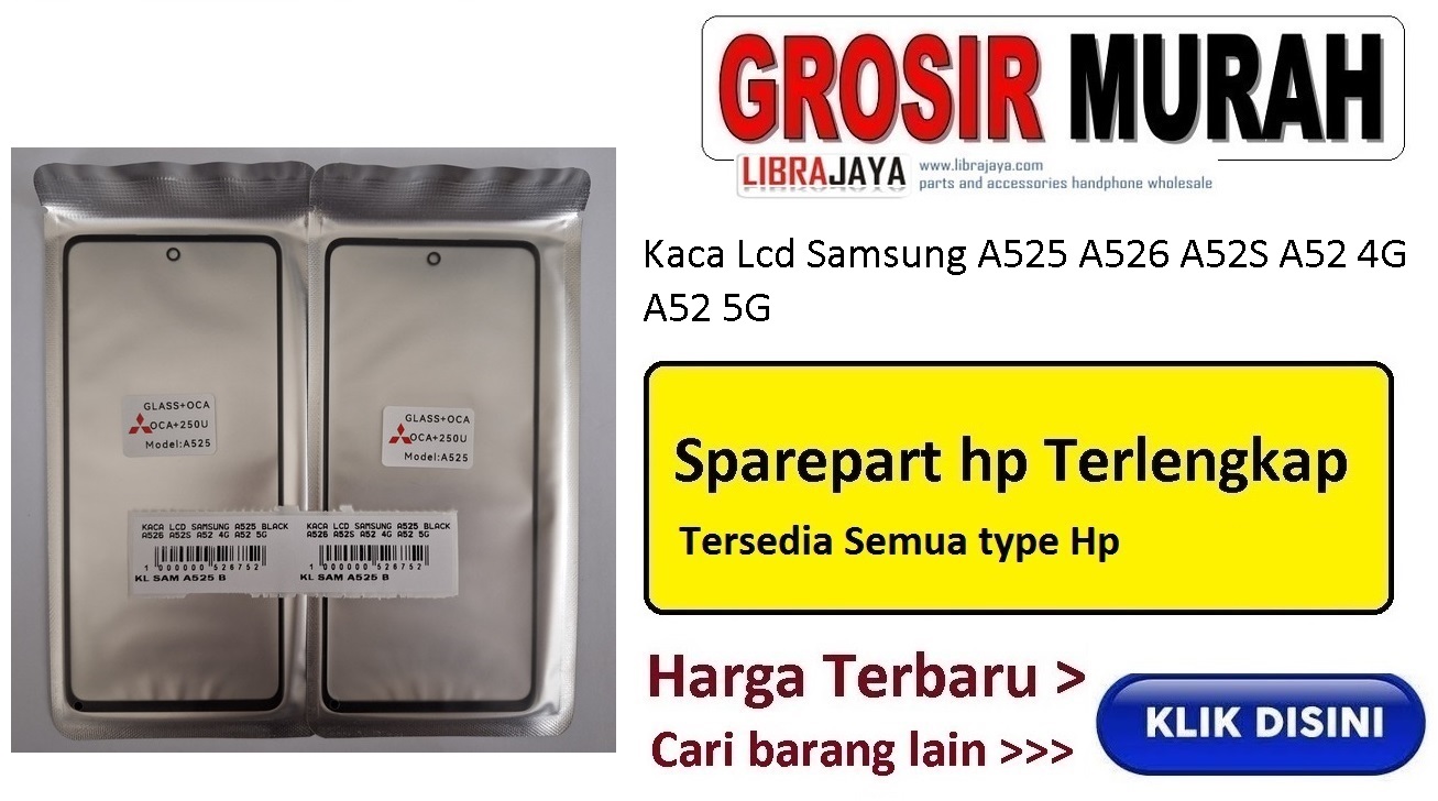 Kaca Lcd Samsung A525 A526 A52S A52 4G A52 5G