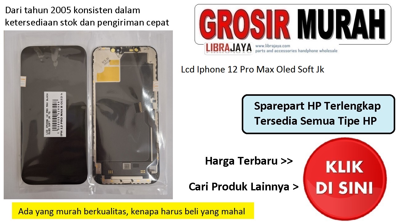 Jual Lcd Iphone 12 Pro Max Oled Soft Jk
