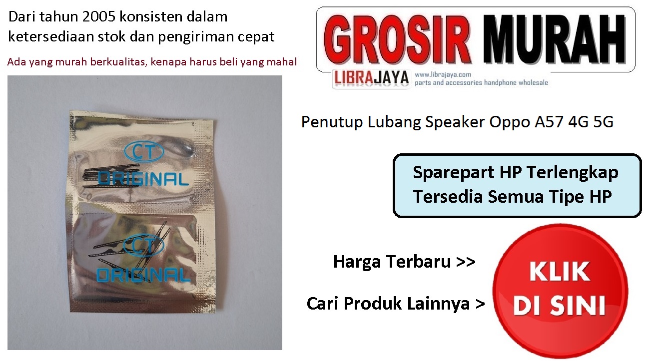 Jual Penutup Lubang Speaker Oppo A57 4G 5G