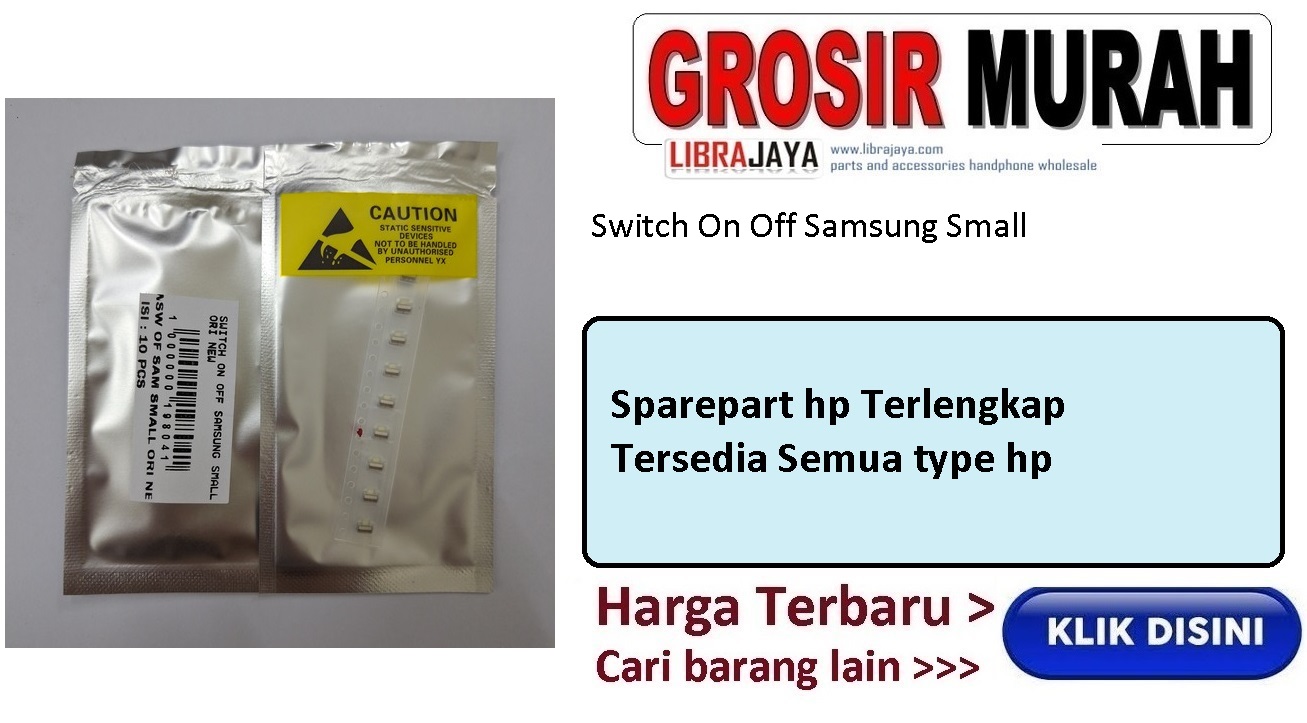 Switch On Off Samsung Small | sparepart hp jakarta