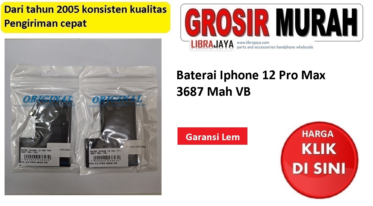 Jual Batre Iphone 12 Pro Max 3687 Mah VB Baterai Battery