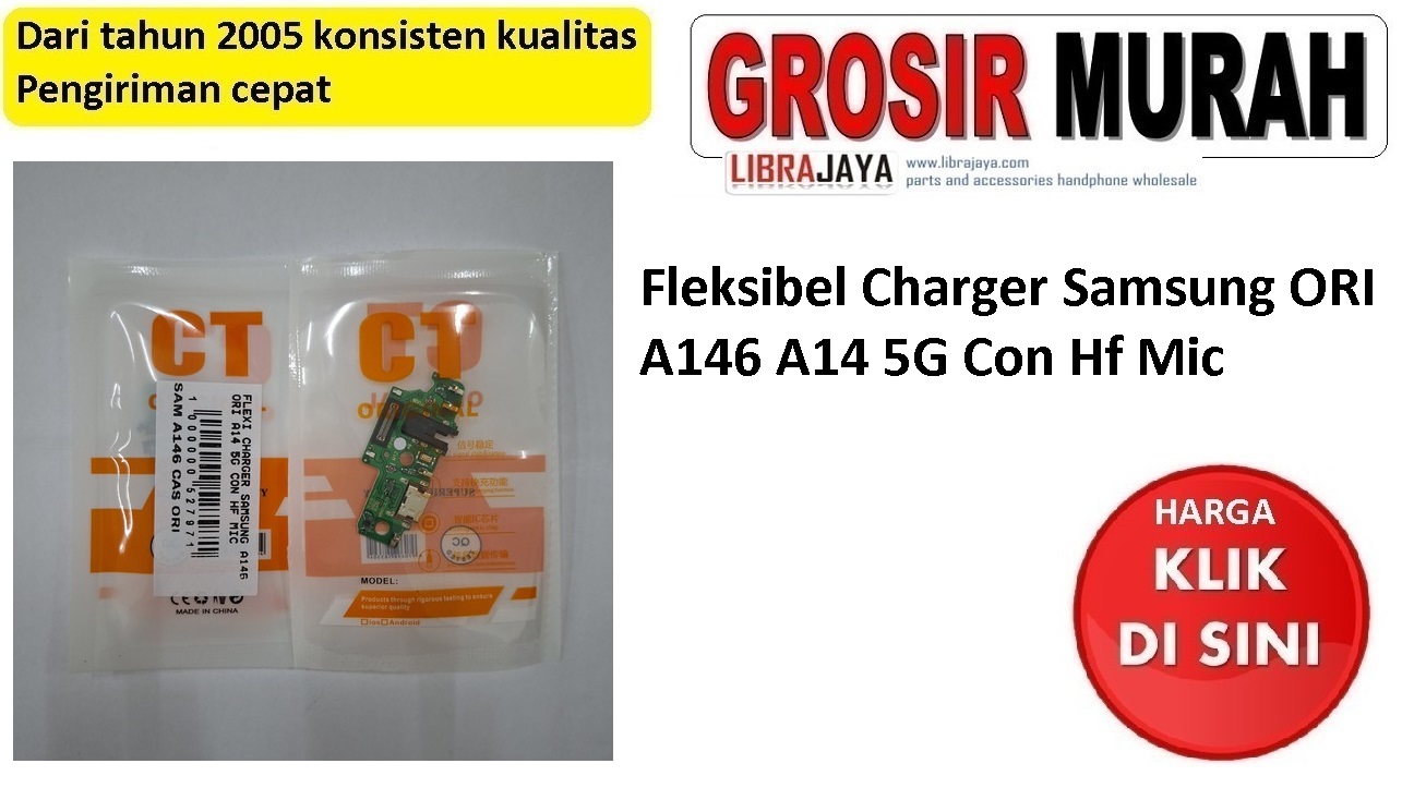 Jual Fleksibel Charger Samsung A146 Ori A14 5G Fleksibel Flexible Fleksi Flexibel Flex Con Tc Connector Pcb Konektor cas papan charging