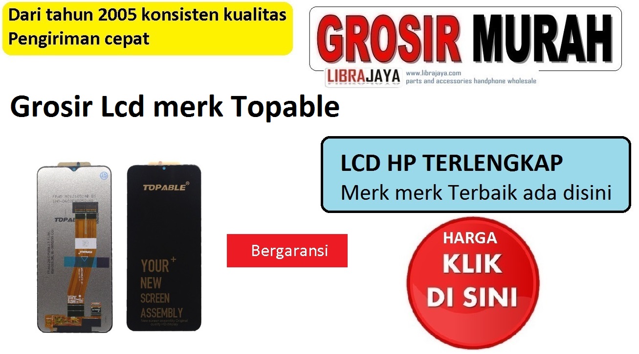 Grosir lcd merk topable terlengkap