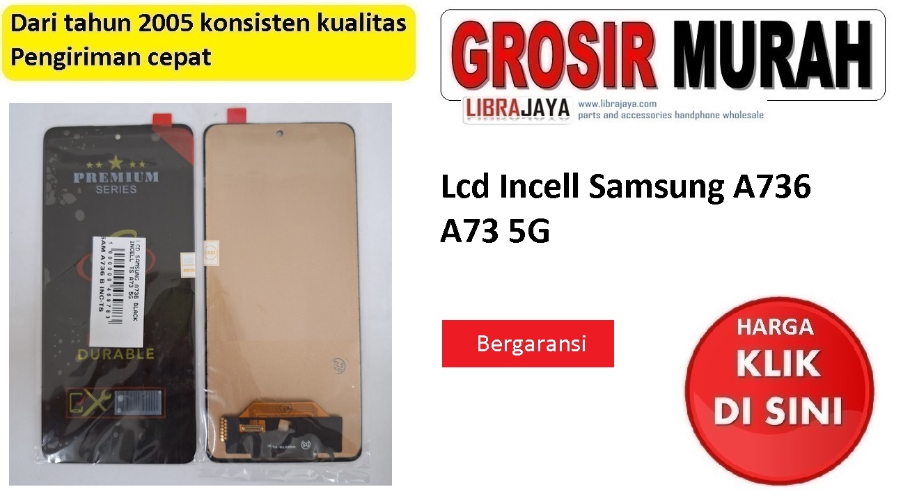 Jual Lcd Samsung A736 Incell