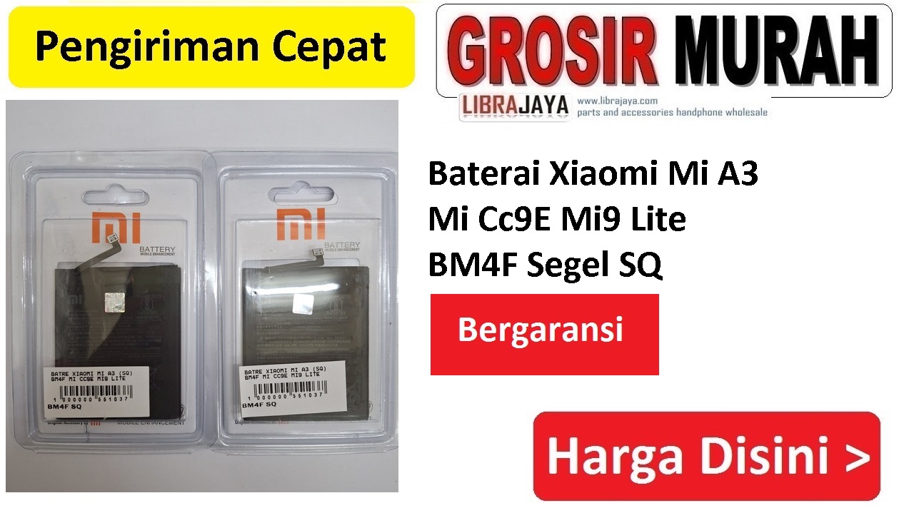 Jual Batre Xiaomi Mi A3 Mi Cc9E Mi9 Lite Bm4F Sq Baterai Battery