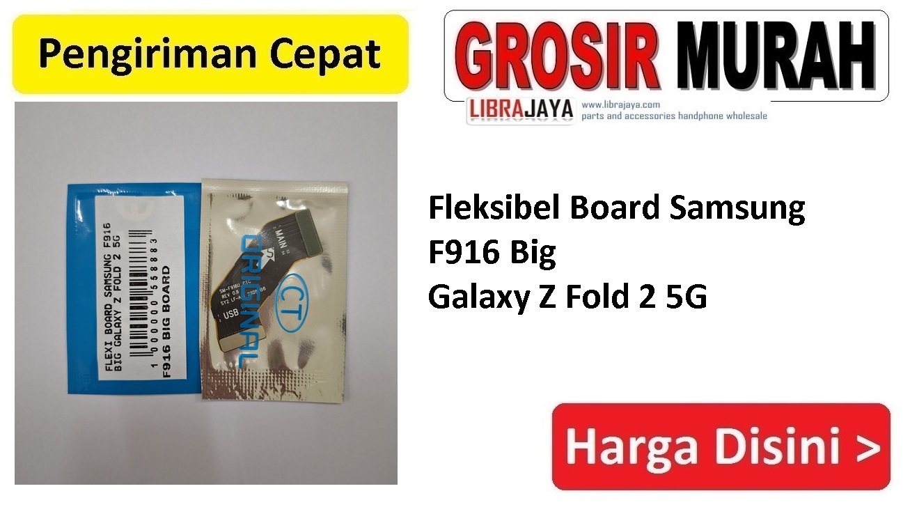 Jual Flexi Board Samsung F916 Big Galaxy Z Fold 2 5G Fleksibel Flexible Fleksi Flexibel Flex