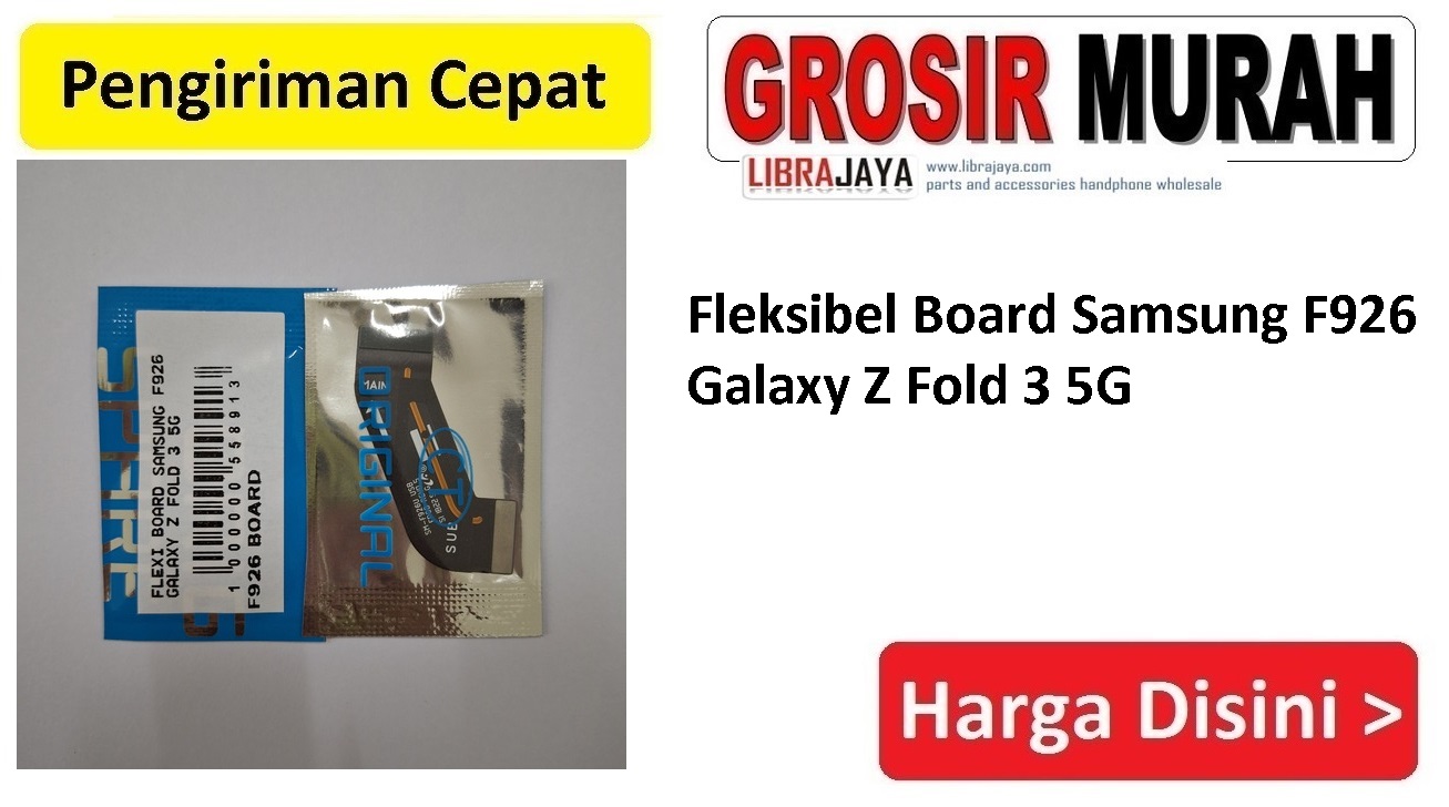 Jual Flexi Board Samsung F926 Z Fold 3 5G Fleksibel Flexible Fleksi Flexibel Flex