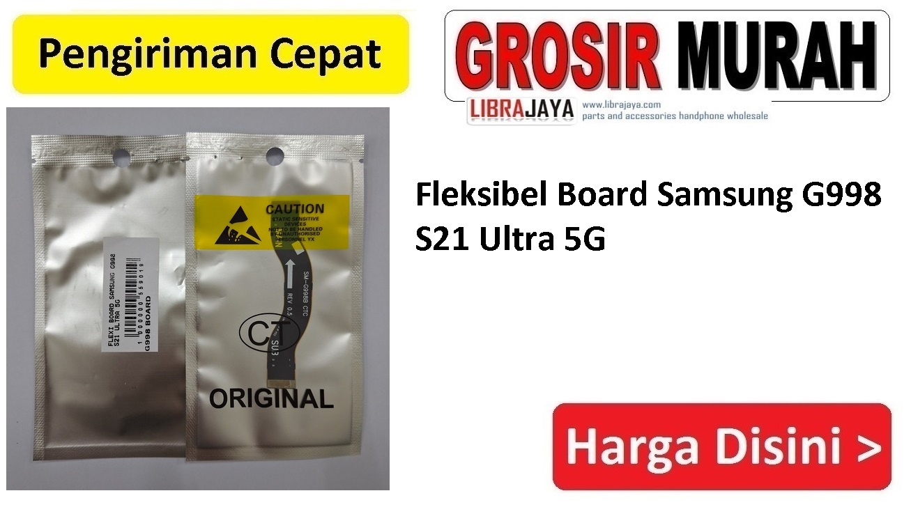 Jual Flexi Board Samsung G998 S21 Ultra 5G Fleksibel Flexible Fleksi Flexibel Flex