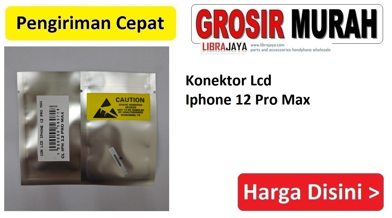 Jual Konektor Lcd Iphone 12 Pro Max Connector