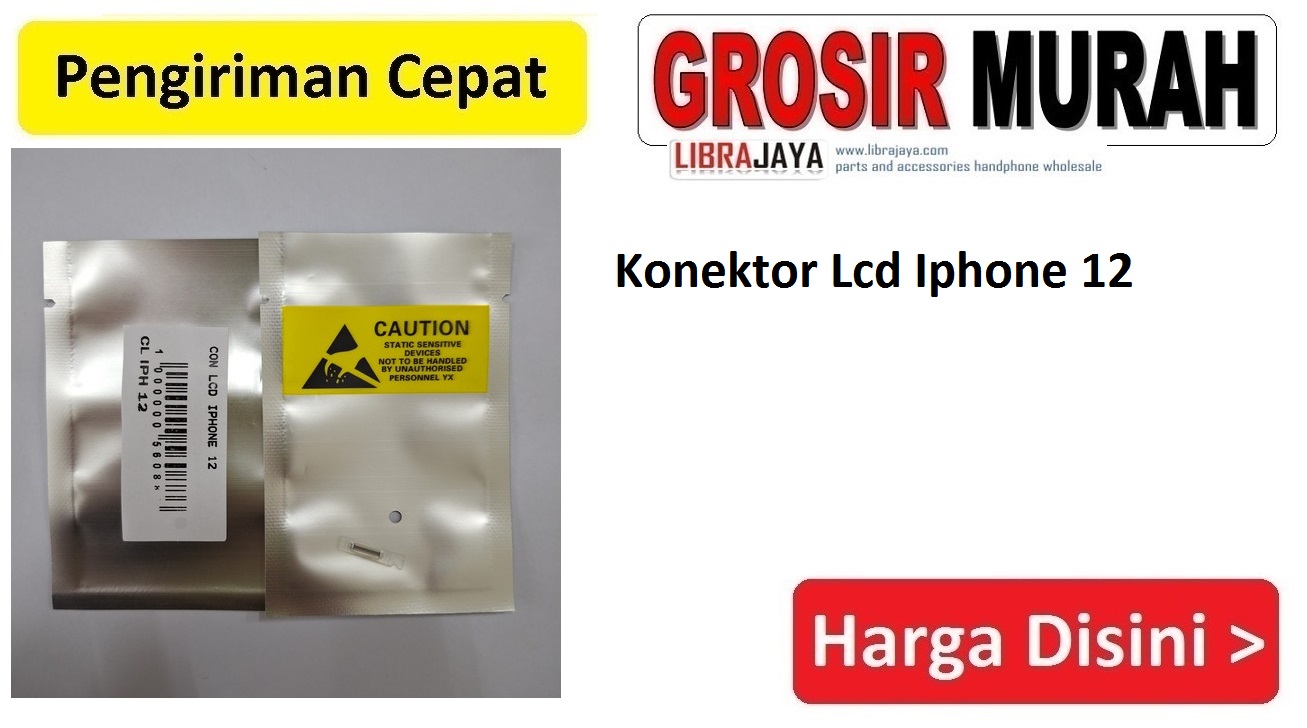 Jual Konektor Lcd Iphone 12 Connector