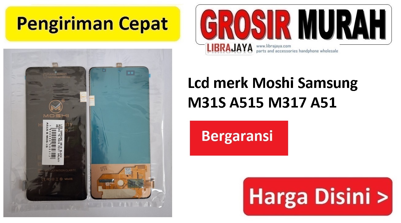 Jual Lcd merk Moshi Samsung M31S A515 M317