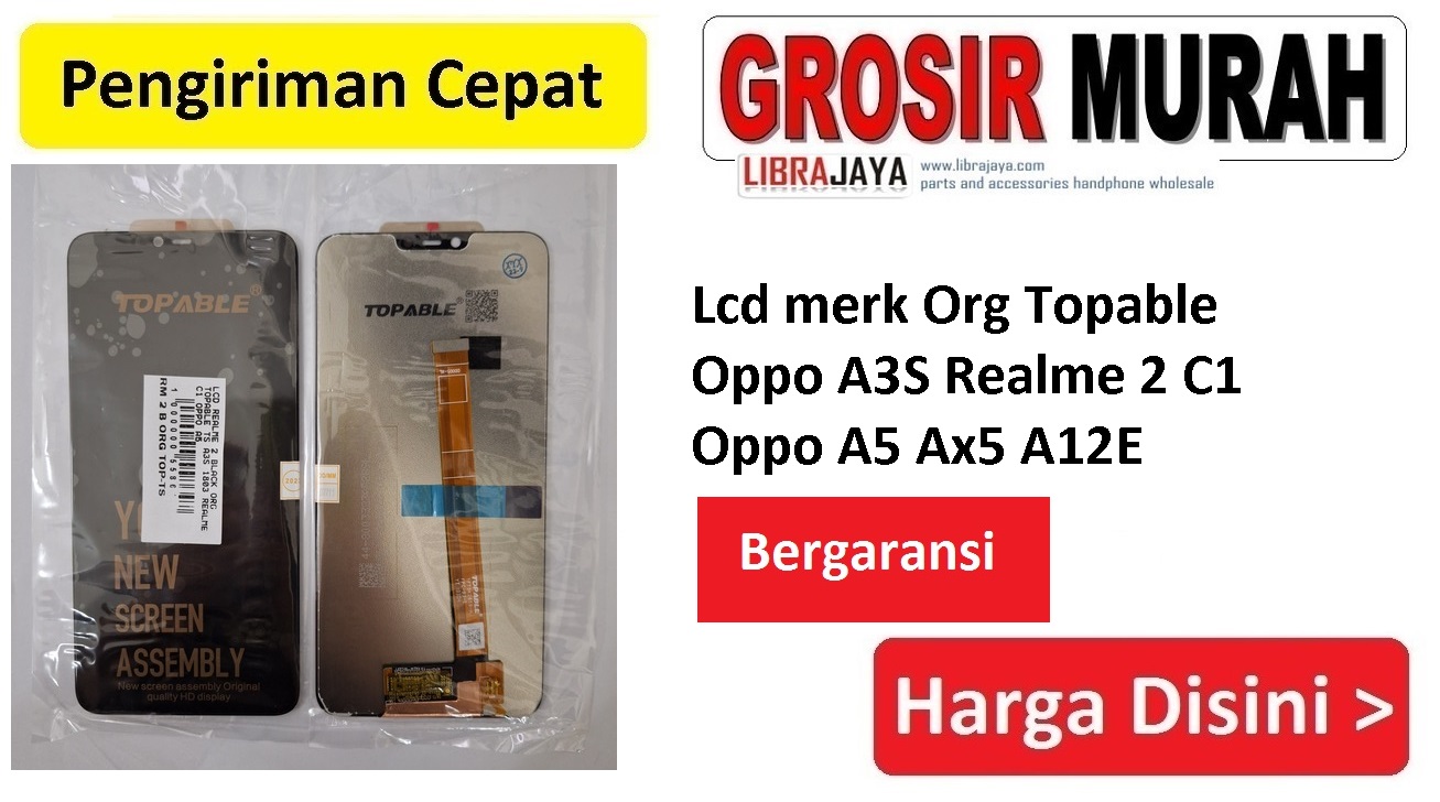 Jual Lcd Realme 2 A3S 1803 Realme C1 Oppo A5 Ax5 A12E Org Topable