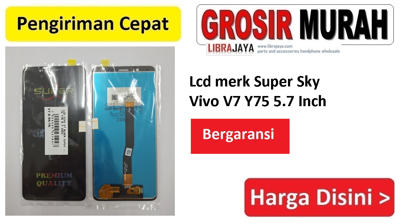 Jual Lcd Vivo V7 Y75 Super Sky