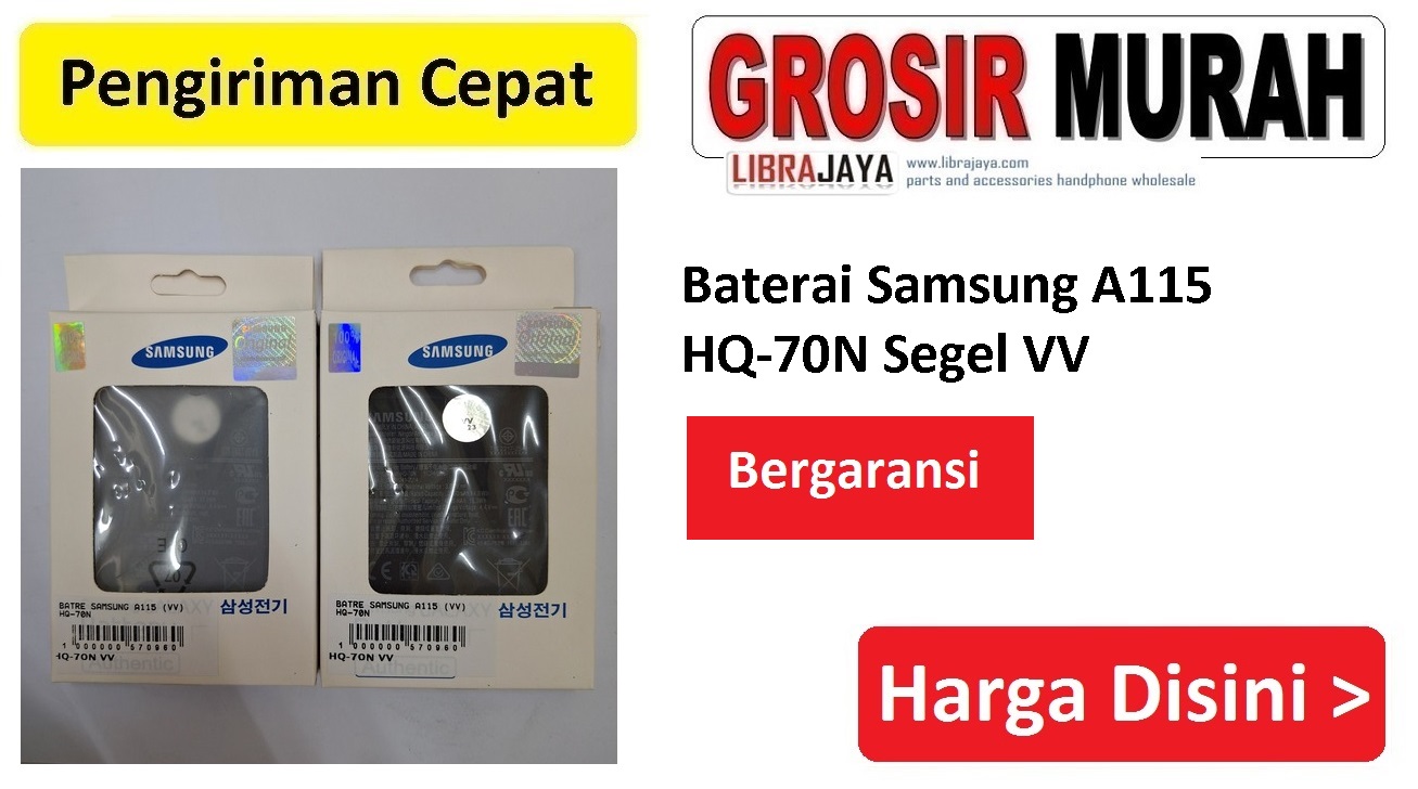 Jual Baterai Samsung A115 HQ-70N Segel VV Baterai Battery