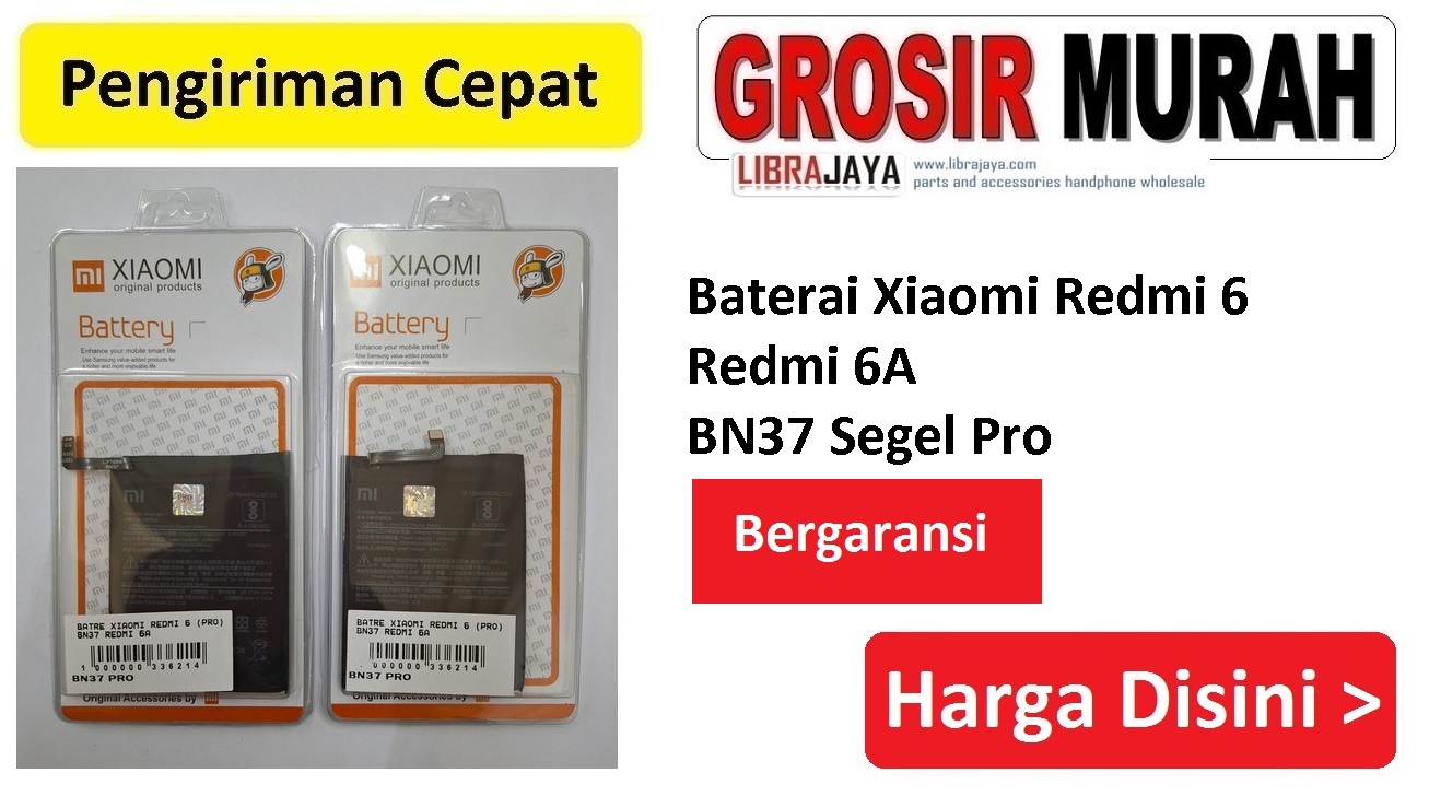 Jual Batre Xiaomi Redmi 6 BN37 Pro Baterai Battery