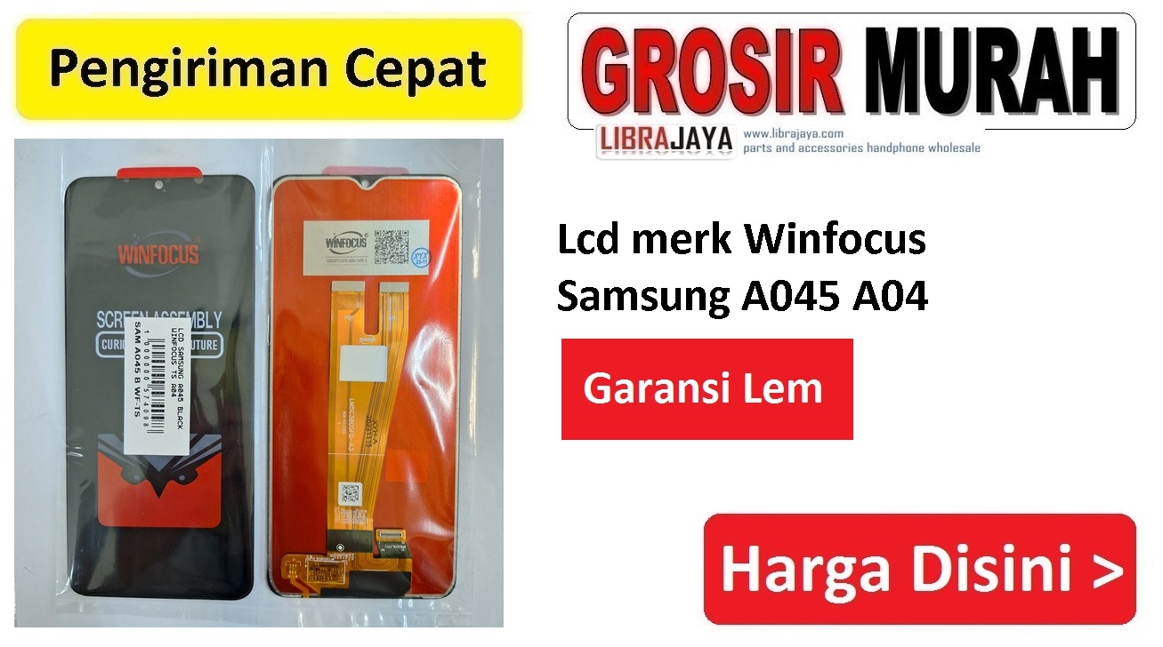 Jual Lcd Samsung A045 A04 Winfocus