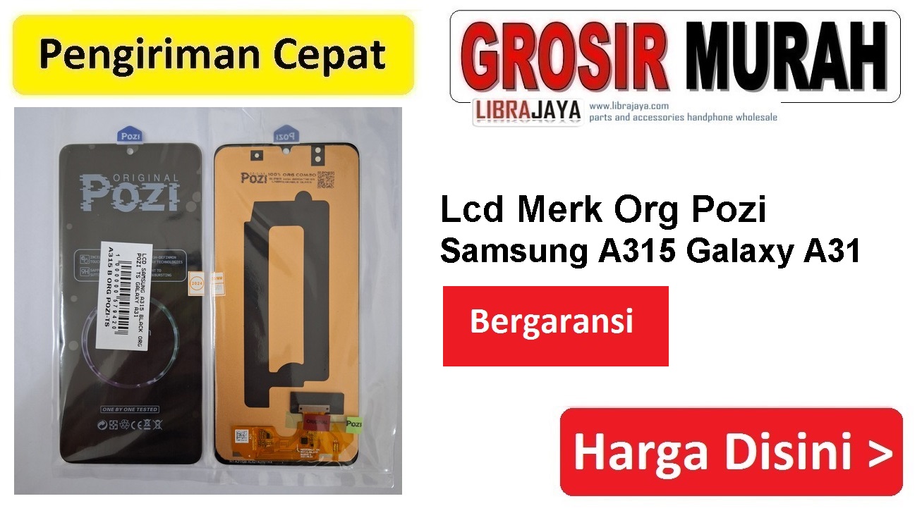 Jual Lcd Samsung A315 A31 Org Pozi
