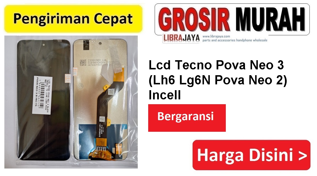 Jual Lcd Tecno Pova Neo 3 Lh6 Lg6N Pova Neo 2 Incell