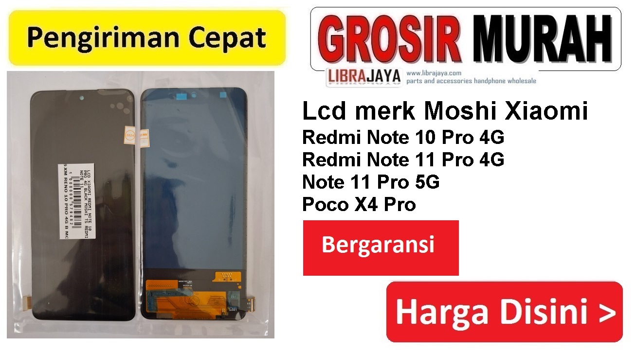 Jual Lcd Xiaomi Redmi Note 10 Pro 4G Note 11 Pro 4G 5G Note 12 Pro 4G Poco X4 Pro 5G Moshi