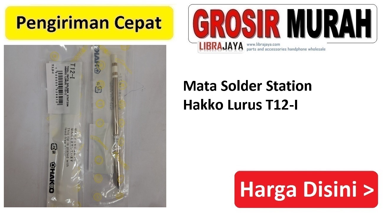 Jual Mata Solder Station Hakko Lurus T12-I