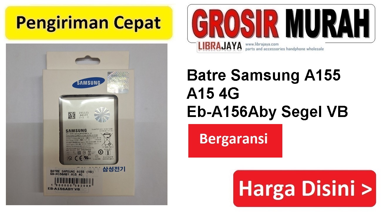 Jual Batre Samsung A155 A15 4G Eb-A156Aby Vb Baterai Battery