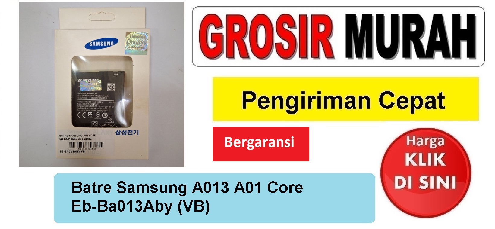 Jual Batre Samsung A013 A01 Core Eb-Ba013Aby VB Baterai Battery