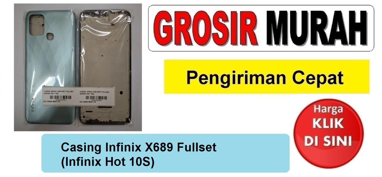 Casing Infinix X689 Fullset (Infinix Hot 10S) housing kesing