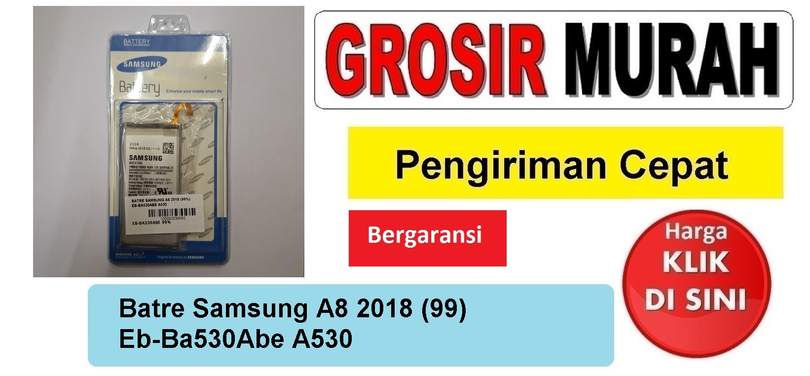 Jual Batre Samsung A8 2018 (99) Eb-Ba530Abe Baterai Battery