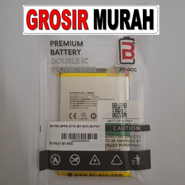 Batre Oppo A77s BLP927 BT-ACC