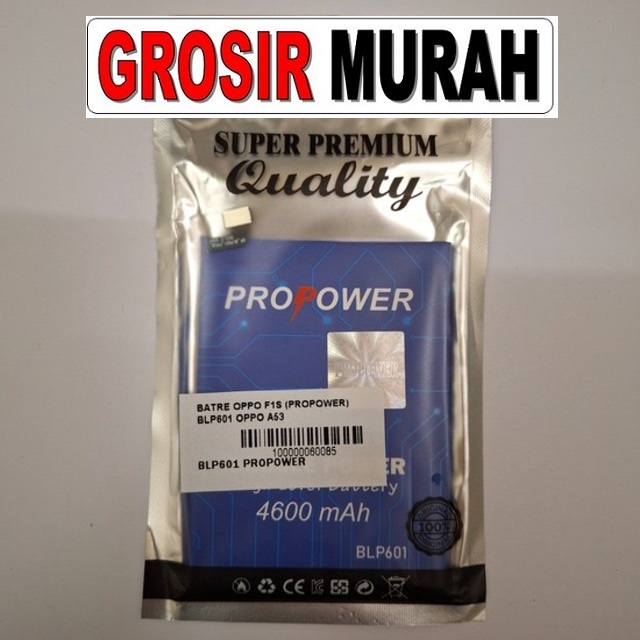 Batre Oppo F1S BLP601 ProPower kompatibel Oppo A53